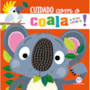 Livro Toque e sinta Cuidado com o coala e seus amigos!