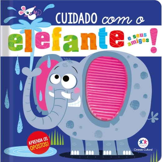 Livro Toque e sinta Cuidado com o elefante e seus amigos!