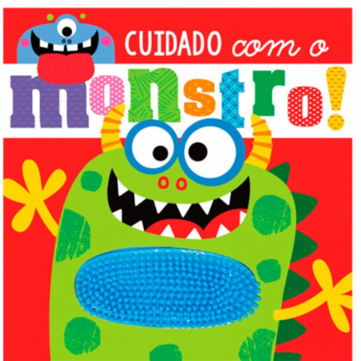 Livro Toque e sinta Cuidado com o monstro!