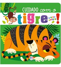 Livro Toque e sinta Cuidado com o tigre e seus amigos!