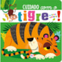 Livro Toque e sinta Cuidado com o tigre e seus amigos!