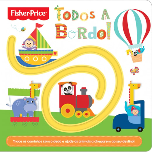 Livro Toque e sinta Fisher-Price - Todos a bordo!