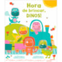 Livro Toque e sinta Hora de brincar, dinos!