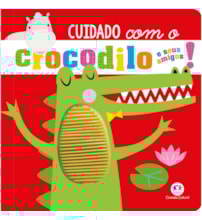 Livro Toque e sinta Never touch a crocodile!