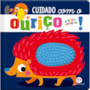 Livro Toque e sinta Never touch a hedgehog!