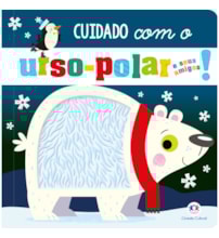 Livro Toque e sinta Never touch a polar bear!