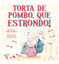 Livro Torta de pombo, que estrondo!