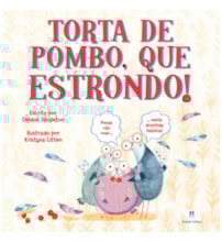 Livro Torta de pombo, que estrondo! Livro Torta de pombo, que estrondo!