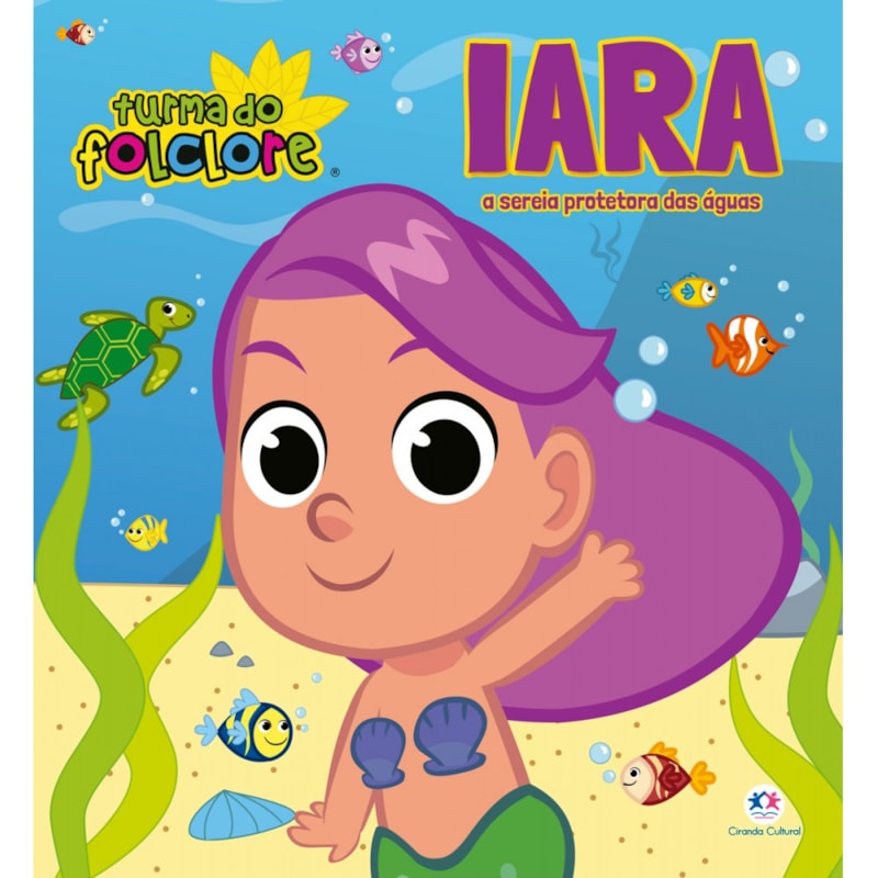 Livro Turma do Folclore - Iara - Ciranda Cultural