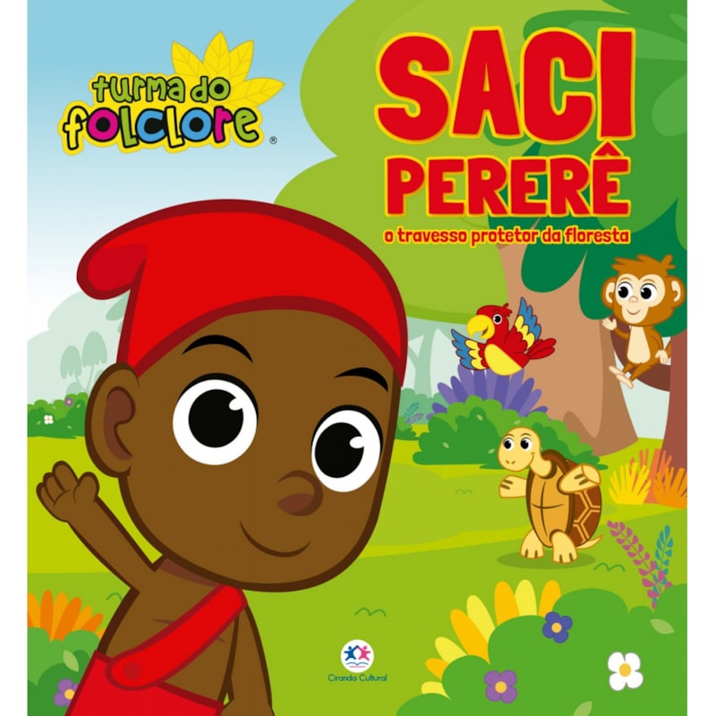 Livro Turma do Folclore - Saci - Ciranda Cultural