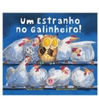 Livro Um estranho no galinheiro!