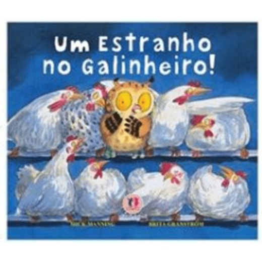 Livro Um estranho no galinheiro!