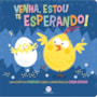 Livro Venha, estou te esperando!