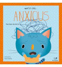 Livro What if I feel... anxious