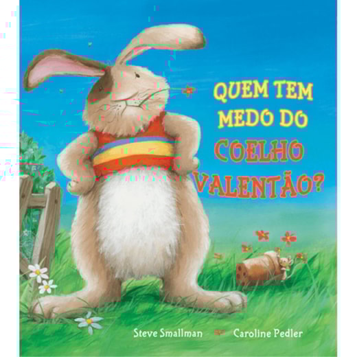 Livro Who’s afraid of the big bad bunny?