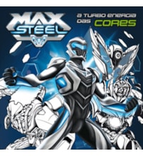 Max Steel - A turbo energia das cores