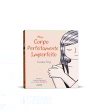 Meu corpo perfeitamente imperfeito