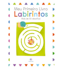 Meu primeiro livro - Labirintos