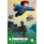 Minecraft - A profecia - livro 3