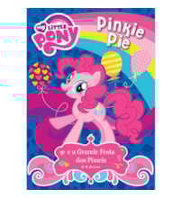 My Little Pony - Pinkie Pie e a grande festa dos pôneis My Little Pony - Pinkie Pie e a grande festa dos pôneis