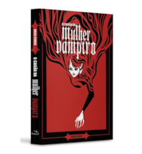 O Caixão da Mulher Vampiro - Clássico da literatura gótica - De Bram Stoker