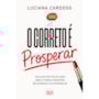 O Correto é Prosperar