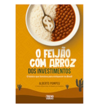 O feijão com arroz dos investimentos