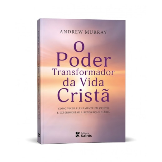 O Poder Transformador da Vida Cristã