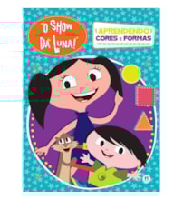 O Show da Luna - Aprendendo cores e formas