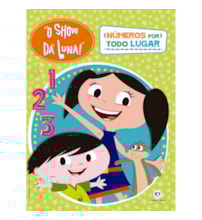 O Show da Luna - Números por todo lugar O Show da Luna - Números por todo lugar