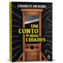 Obras essenciais de Charles Dickens