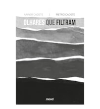Olhares que filtram Olhares que filtram