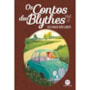 Os contos dos Blythes - Vol 2