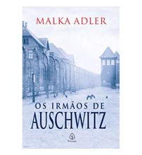 Os irmãos de Auschwitz