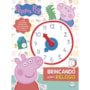 Peppa Pig - Brincando com o relógio