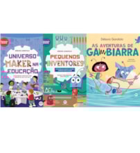 Projeto Universo Maker Kit do Professor - Universo Maker na Educação, Pequenos Inventores e Aventuras de Gambiarra