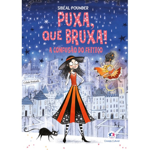 Puxa, que bruxa! - A confusão do feitiço - Livro 4