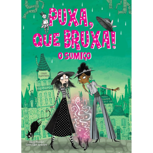 Puxa, que bruxa! - O sumiço - Livro 2