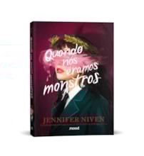 Quando nós éramos monstros