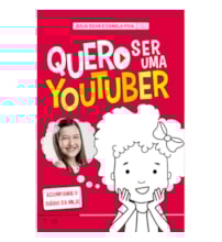 Quero ser uma youtuber Quero ser uma youtuber