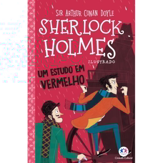Sherlock Holmes ilustrado Um estudo em vermelho Ciranda Cultural Sherlock Holmes ilustrado Um estudo em vermelho Ciranda Cultural