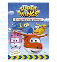 Super Wings - Brincando nas alturas Super Wings - Brincando nas alturas
