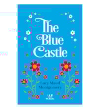 The Blue Castle: a novel