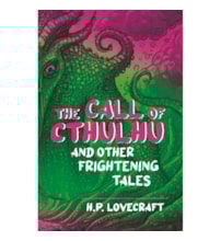 The call of Cthulhu and other frightening tales