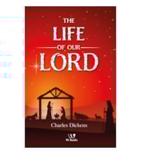 The Life of Our Lord