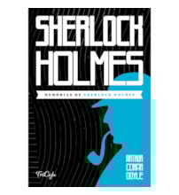 The memoirs of Sherlock Holmes