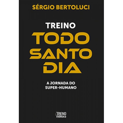 Treino todo santo dia