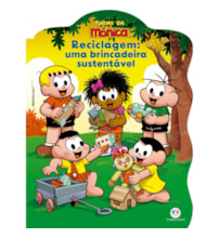 Turma da Mônica - Reciclagem: uma brincadeira sustentável