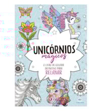 Unicórnios Mágicos - Livro de colorir e relaxar mandalas